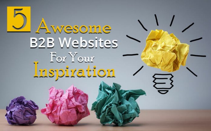 5 Awesome B2B Websites For Your Inspiration | Digital Marketing Blog ...