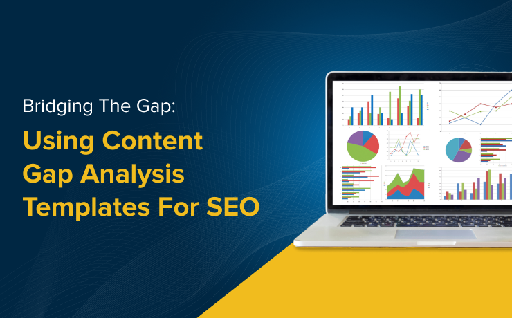 Content Gap Analysis Templates For SEO