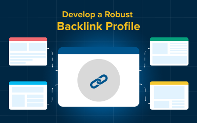 Develop a Robust Backlink Profile