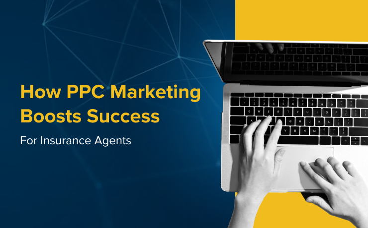 PPC Marketing For Insurance Agents