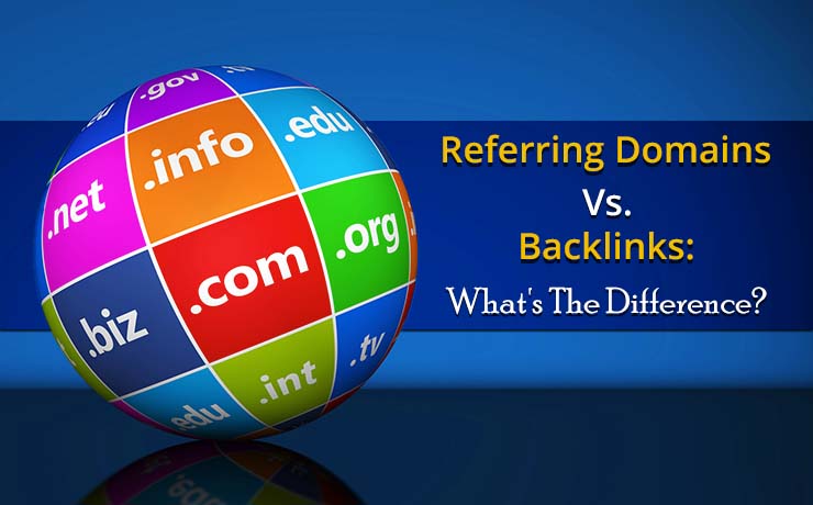 Referring Domains Vs. Backlinks: What's The Difference?