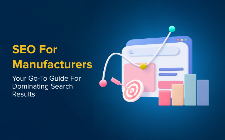 SEO For Manufacturers