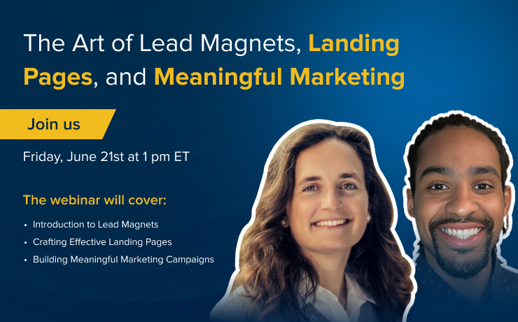 The Art of Lead Magnets, Landing Pages, and Meaningful Marketing: Webinar Recap