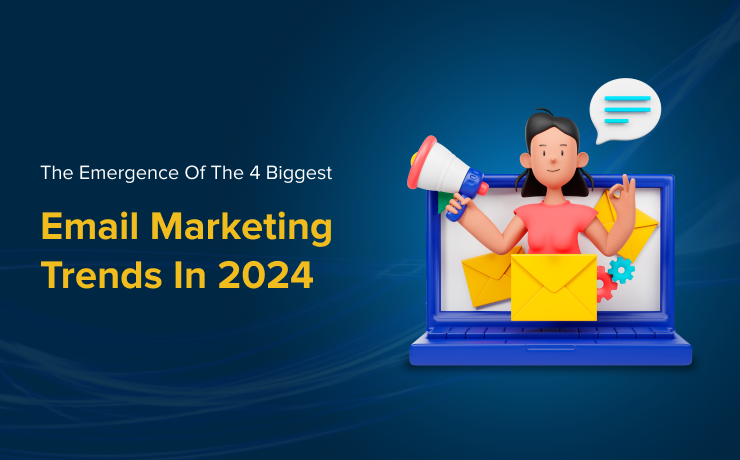 Email Marketing Trends In 2024