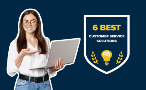 Customer Service Made Simple With These Best Solutions For 2024   Customer Service Made Simple With These Best Software In 2024 Bannner 470x292 