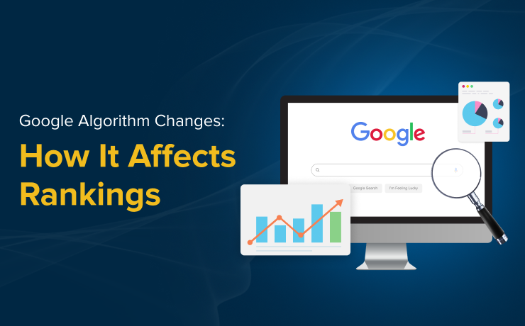 Google Algorithm Changes: How It Affects Rankings