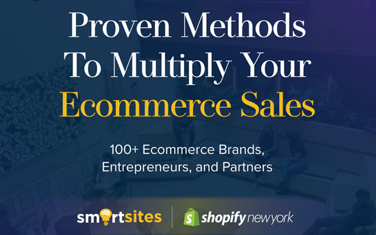 Insights from SmartSites and Shopify's Proven Ecommerce Sales Strategies